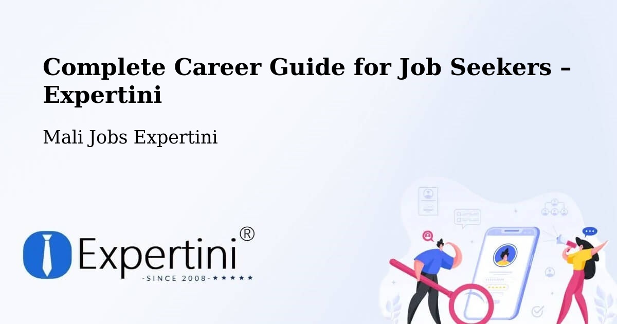 Career Guide for Job Seekers – Mali - Mali Jobs Expertini