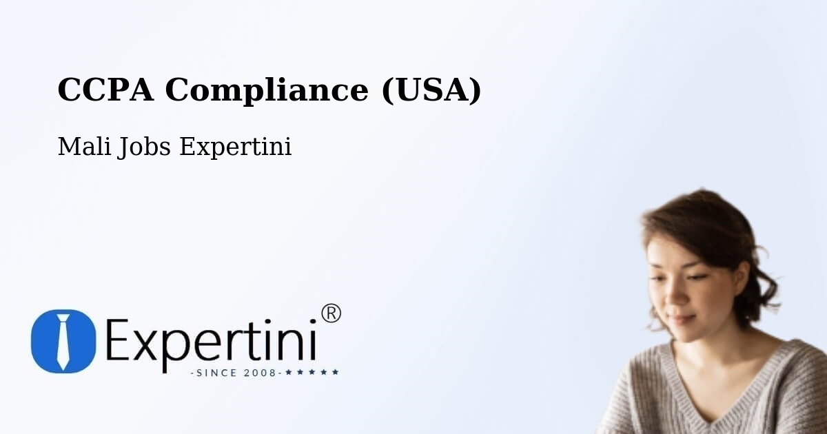 CCPA Privacy Rights & Compliance Notice – Mali - Mali Jobs Expertini