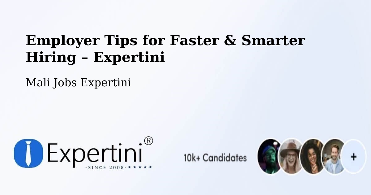 Employer Tips for Hiring & Recruitment – Mali - Mali Jobs Expertini