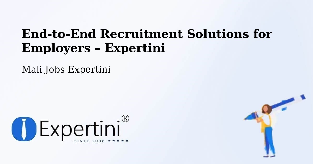 Recruitment Solutions for Employers – Mali - Mali Jobs Expertini