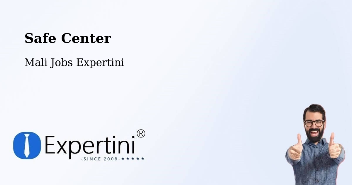 Safety Center – Mali - Mali Jobs Expertini