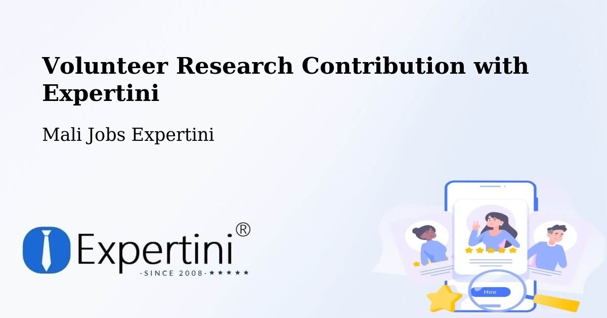 Volunteer Research Contribution Program – Mali - Mali Jobs Expertini